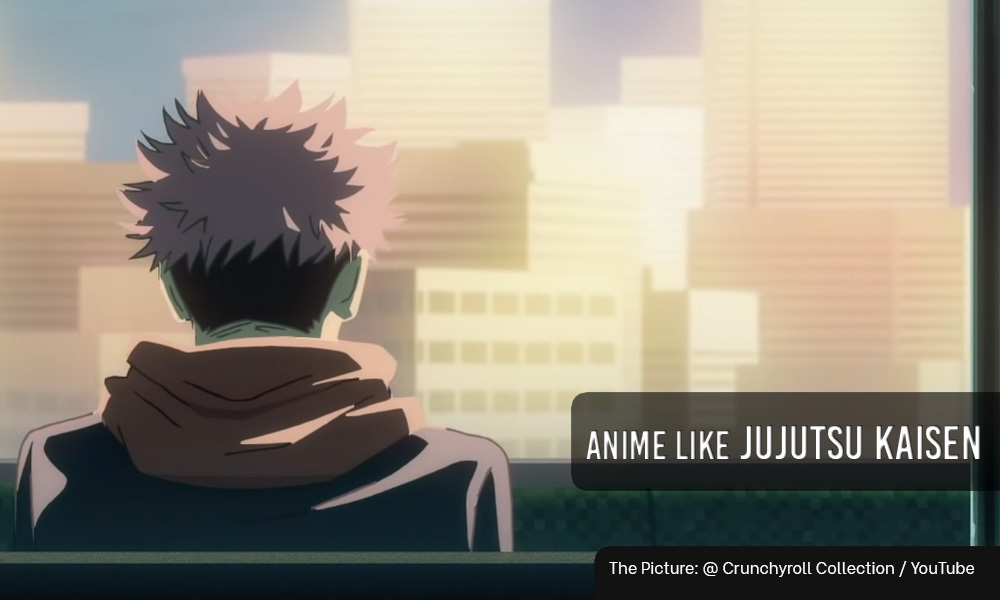 6 Anime Like Jujutsu Kaisen Highly Recommended To Watch
