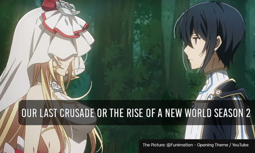 Segunda temporada de Our Last Crusade or the Rise of a New World é  anunciada - Crunchyroll Notícias