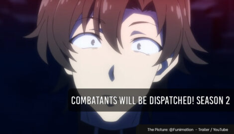 Combatants Will Be Dispatched Season 2